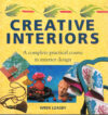 1992 CREATIVE INTERIORS by Wren Loasby hardback book with dustjacket ref 203035