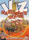 1st printing Autumn 2004 VIZ The Hangman's Noose - A Hearty Breakfast of Old Rope Hardcover Book ref202940