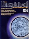 The Unexplained ORBIS Magazine No.103 The Bell Witch DOWSING Timeslips UFOs