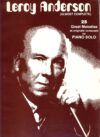 LEROY ANDERSON (Almost Complete) 25 Great Melodies for PIANO SOLO Paperback Sheet Music Book ref202997