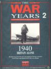 The War Years No.2 1940 BRITAIN ALONE Marshall Cavendish publication Images of War ref101585