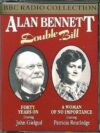 BBC Radio Alan Bennett Double Bill on Audio Tapes