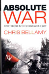 Absolute War by Chris Bellamy Soviet Russia in the Second World War 2007 HB book DJ ref11 (1)