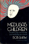 Medusa's Children by Bob Shaw 1977 Science Fiction vintage HB book DJ ref39 (1)