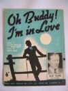Jack Payne Oh Buddy! Im in Love by Ralph Butler andNoel Gay vintage sheet music