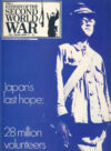 History of the Second World War Magazine #91 Japan's last hope 28 million volunteers